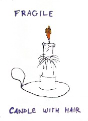 Fragile, candle with hair